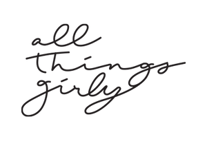 All Things Girly